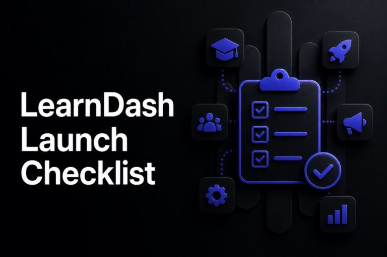 LearnDash Launch Checklist