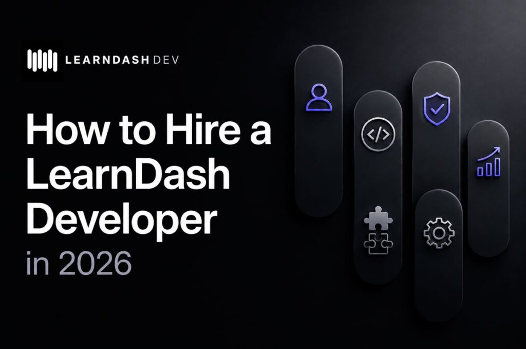 how to hire learndash developer in 2026