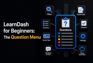 learndash for beginners question menu