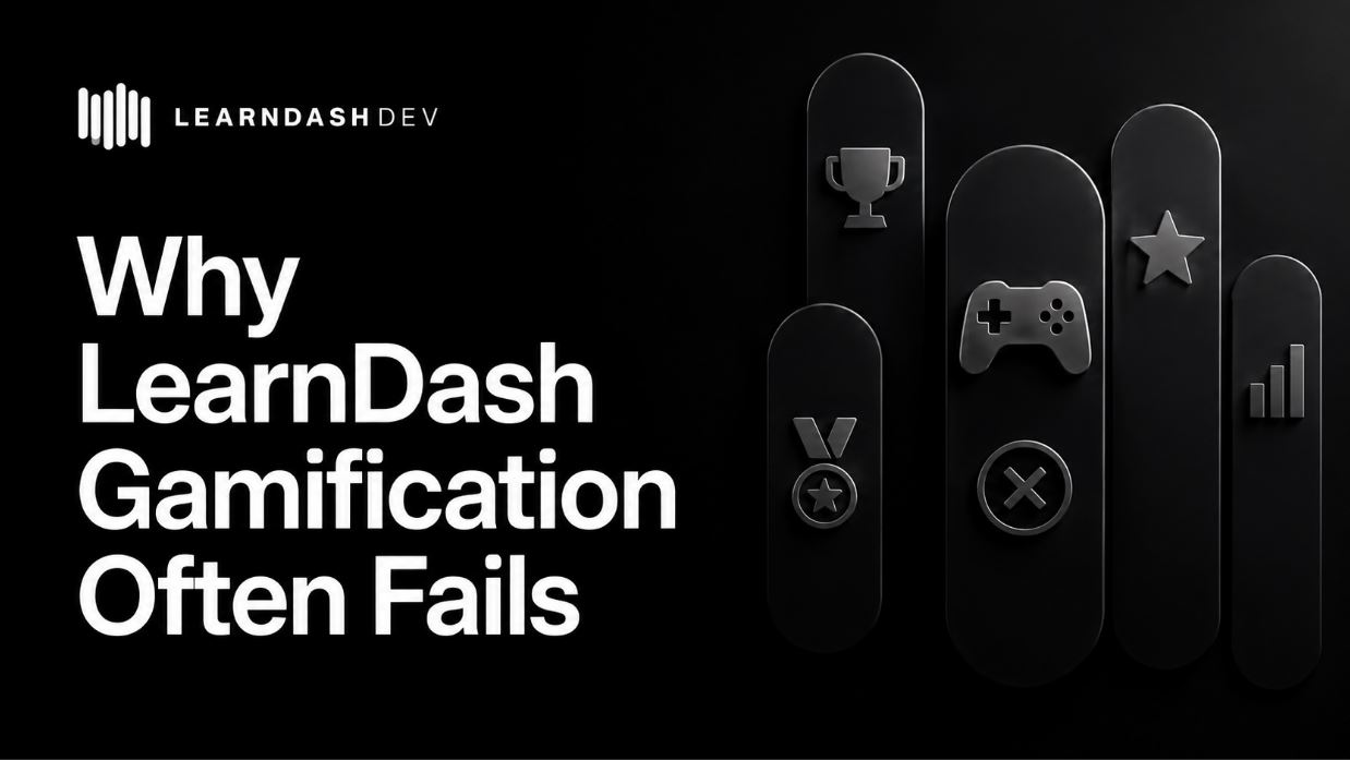 why learndash gamification fails